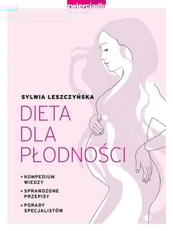Dieta dla płodności - Sylwia Leszczyńska