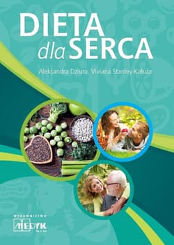 Dieta dla serca - A. Dziura, V. Stanley-Kałuża