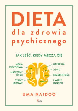 Dieta dla zdrowia psychicznego. - ebook - Uma Naidoo