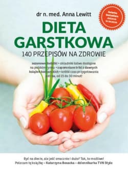 Dieta garstkowa 140 przepisów na zdrowie - Anna Lewitt