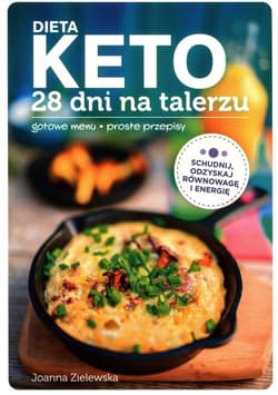 Dieta Keto 28 dni na talerzu - Joanna Zielewska