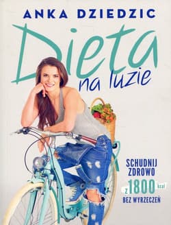 Dieta na luzie - Anka Dziedzic