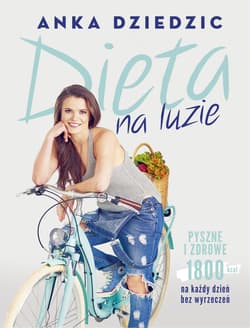 Dieta na luzie - Anka Dziedzic