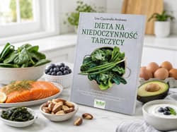 Galeria - zdjęcie nr. 4 - Dieta na niedoczynność tarczycy. 85 prostych przepisów skutecznie łagodzących choroby autoimmunologiczne, Hashimoto, stany zapalne i insulinooporność