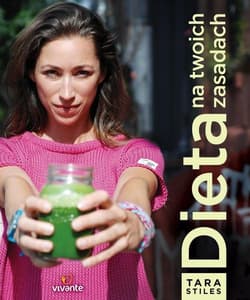 Dieta na twoich zasadach - Tara Stiles