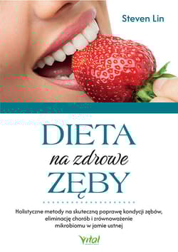 Dieta na zdrowe zęby - Steven Lin