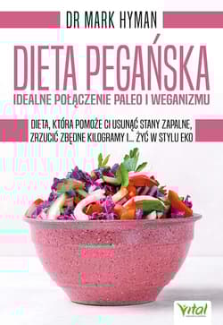 Dieta pegańska idealne połączenie paleo i weganizmu - Hyman Mark