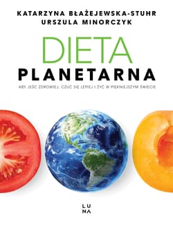 Dieta planetarna - Błażejewska-Stuhr Katarzyna
