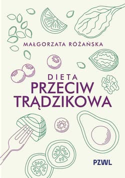 Dieta przeciwtrądzikowa - Małgorzata Różańska