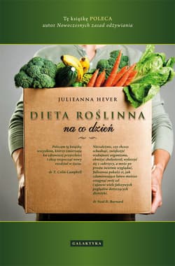 Dieta roślinna na co dzień - Julieanna Hever