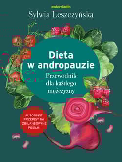 Dieta w andropauzie - Sylwia Leszczyńska