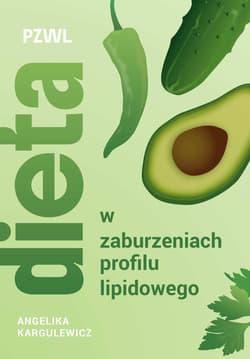 Dieta w zaburzeniach profilu lipidowego - Kargulewicz Angelika