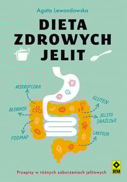 Dieta zdrowych jelit - Agata Lewandowska