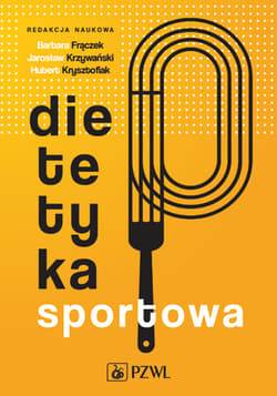 Dietetyka sportowa - Jarosław Krzywański, Hubert Krzysztofiak,  Barbara