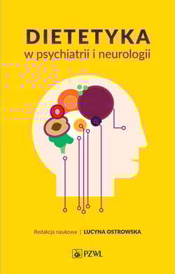Dietetyka w psychiatrii i neurologii - Lucyna Ostrowska