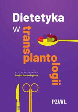 Dietetyka w transplantologii - Paulina Borek-Trybała