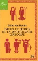 Dieux et heros de la mythologie grecque - Van Heems Gilles