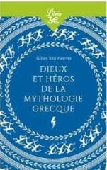 Dieux et heros de la mythologie grecque - Van Heems Gilles