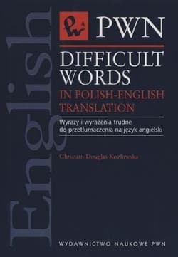 Difficult Words in Polish English Translation - Douglas Kozłowska Christian