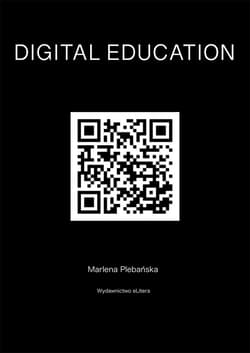DIGITAL EDUCATION. How to educate competences of the future - ebook - Marlena Plebańska