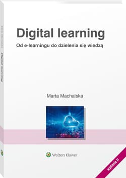 Digital learning Od e-learningu do dzielnia się wiedzą - Marta Machalska