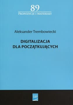 Digitalizacja dla początkujących - Aleksander Trembowiecki