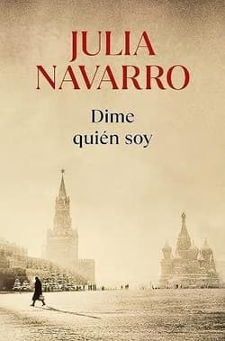 Dime quien soy - Julia Navarro