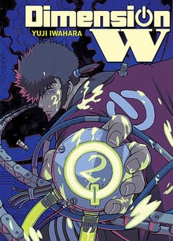 Dimension W. Tom 2 - Yuji Iwahara