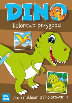 Dino. Kolorowa przygoda - Katarzyna Maćkowiak