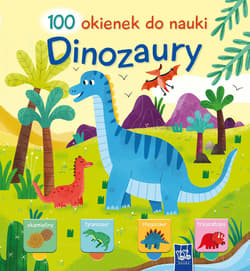Dinozaury. 100 okienek do nauki - Opracowanie Zbiorowe