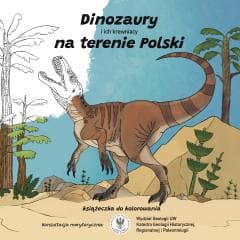 Dinozaury i ich krewniacy na terenie Polski - Hubert Kolczak