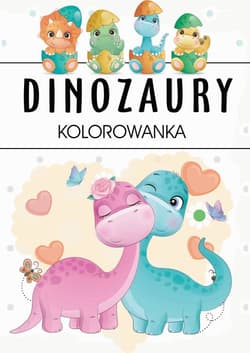Dinozaury Kolorowanka - Opracowanie Zbiorowe