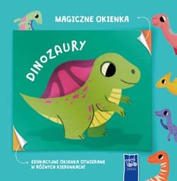 Dinozaury. Magiczne okienka - Opracowanie Zbiorowe