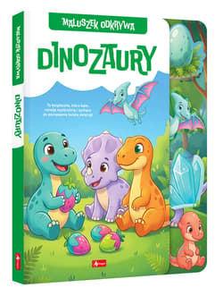 Dinozaury. Maluszek odkrywa - Maciej Pieda