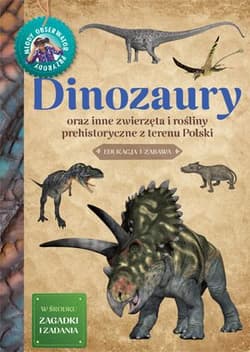 Dinozaury. Młody Obserwator Przyrody wyd. 2023 - Michał Brodacki