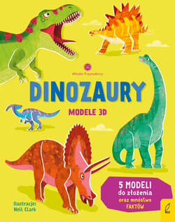 Dinozaury. Modele 3D. Młodzi przyrodnicy - Abigail Wheatle