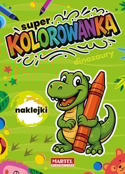 Dinozaury. Super kolorowanka z naklejkami - Natasza Korpik
