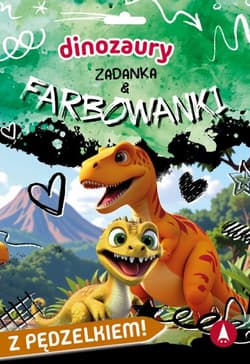 Dinozaury. Zadanka & farbowanki - Ślizowska Monika