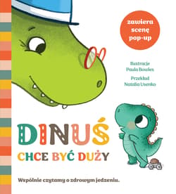 Dinuś chce być duży. Dinuś i ważne sprawy - Opracowanie Zbiorowe