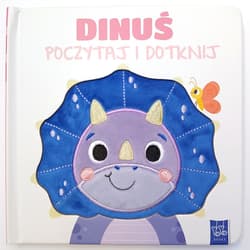 Dinuś. Poczytaj i dotknij - Opracowanie Zbiorowe