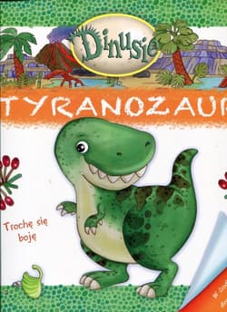 Dinusie Tyranozaur - Praca zbiorowa