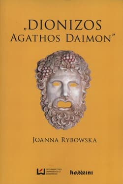 Dionizos - Agathos Daimon - Joanna Rybowska