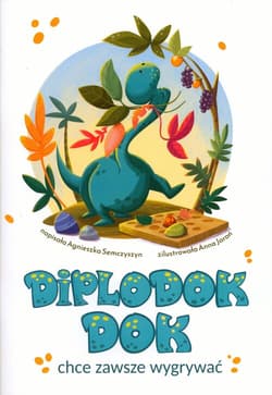 Diplodok Dok chce zawsze wygrywać - Semczyszyn Agnieszka