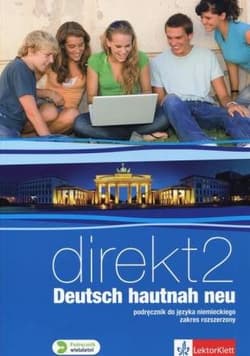 Direkt Deutsch hautnah neu 2 Podręcznik wieloletni z płytą CD Zakres rozszerzony Szkoła ponagimnazjalna - Montali Gabriella, Ćwikowska Beata