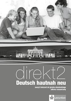 Direkt Deutsch Hautnah Neu 2 Zeszyt ćwiczeń z płytą CD Zakres rozszerzony Szkoła ponadgimnazjalna