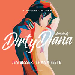Dirty Diana - audiobook - Jen Besser, Shana Feste