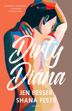 Dirty Diana - ebook - Jen Besser, Shana Feste