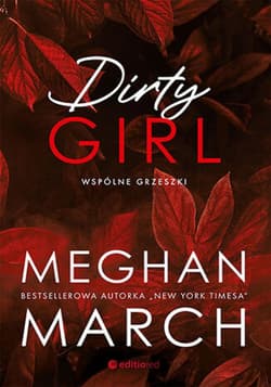Dirty girl. Wspólne grzeszki - ebook - Meghan March