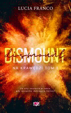 Dismount. Na krawędzi. Tom 5 - Lucia Franco
