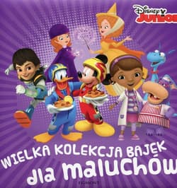Disney Junior Wielka kolekcja bajek dla maluchów - Opracowanie Zbiorowe